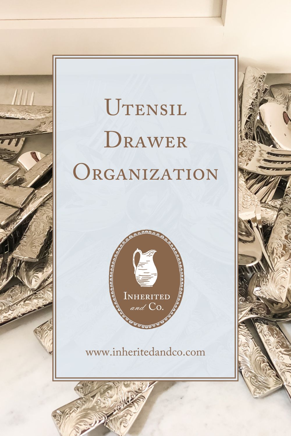silverware in the background of a graphic that reads utensil drawer organization