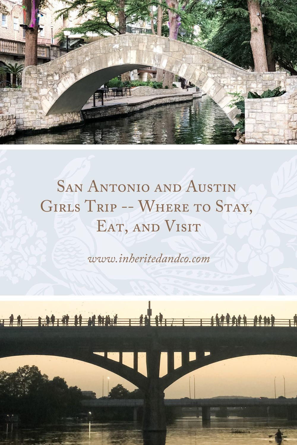 "San Antonio and Austin Girls Trip--Where to Stay, Eat, and Visit"