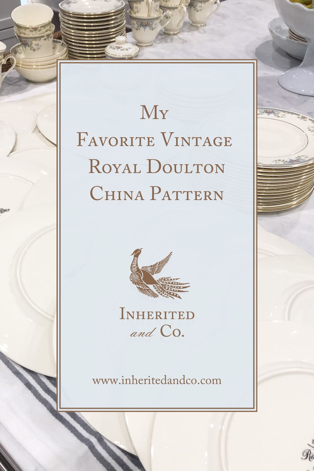 "My Favorite Vintage Royal Doulton China Pattern"