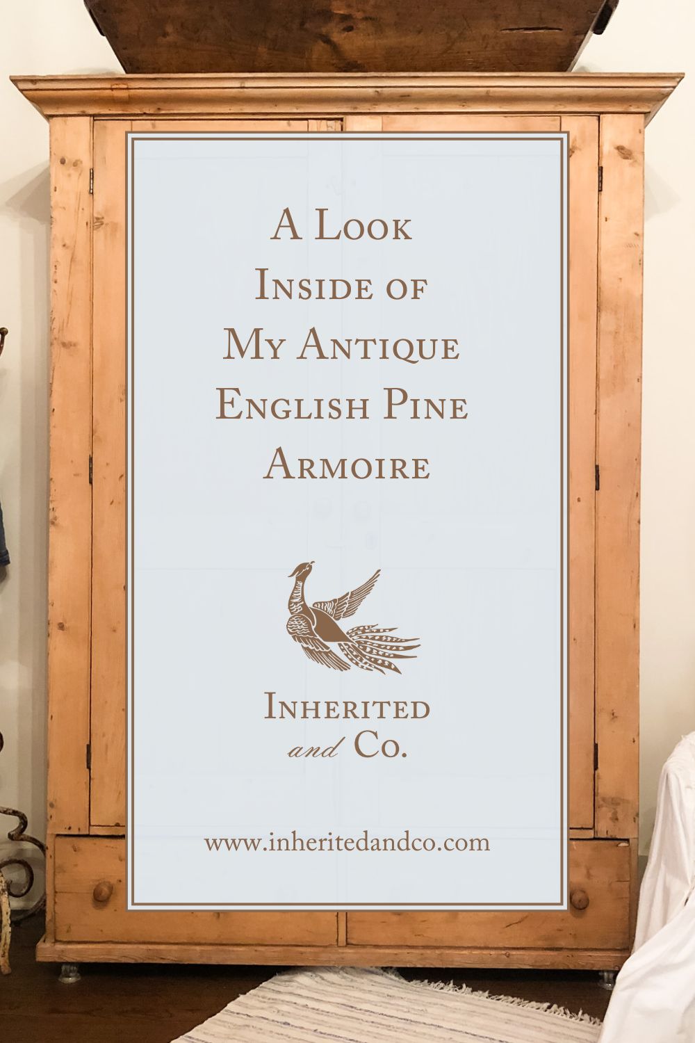 "A Look Inside of My Antique English Pine Armoire"